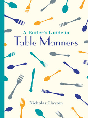 cover image of A Butler's Guide to Table Manners